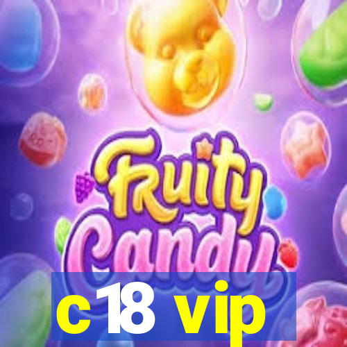 c18 vip